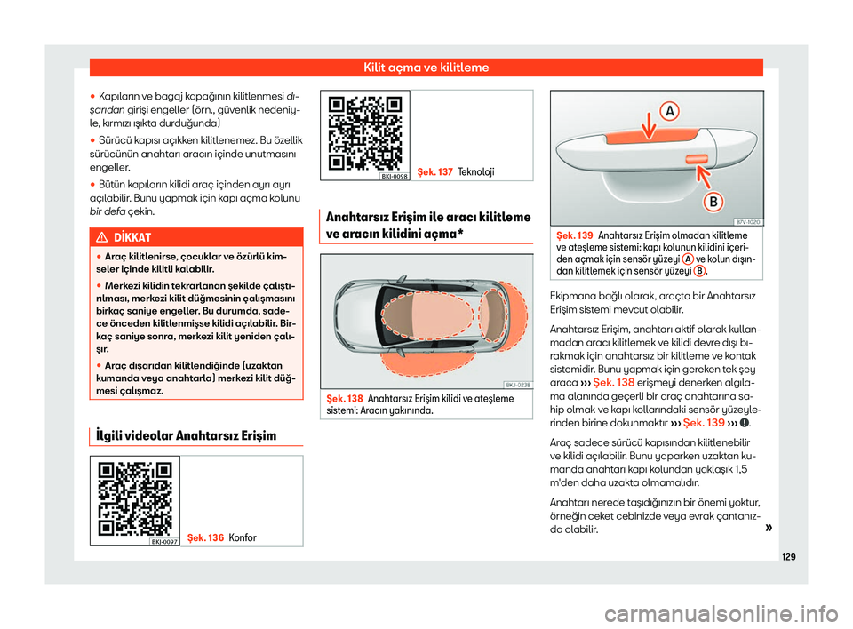 Seat Arona 2019 Kullanım Kılavuzu (in Turkish) K Seat Arona 2019 Kullanım Kılavuzu (in Turkish) K