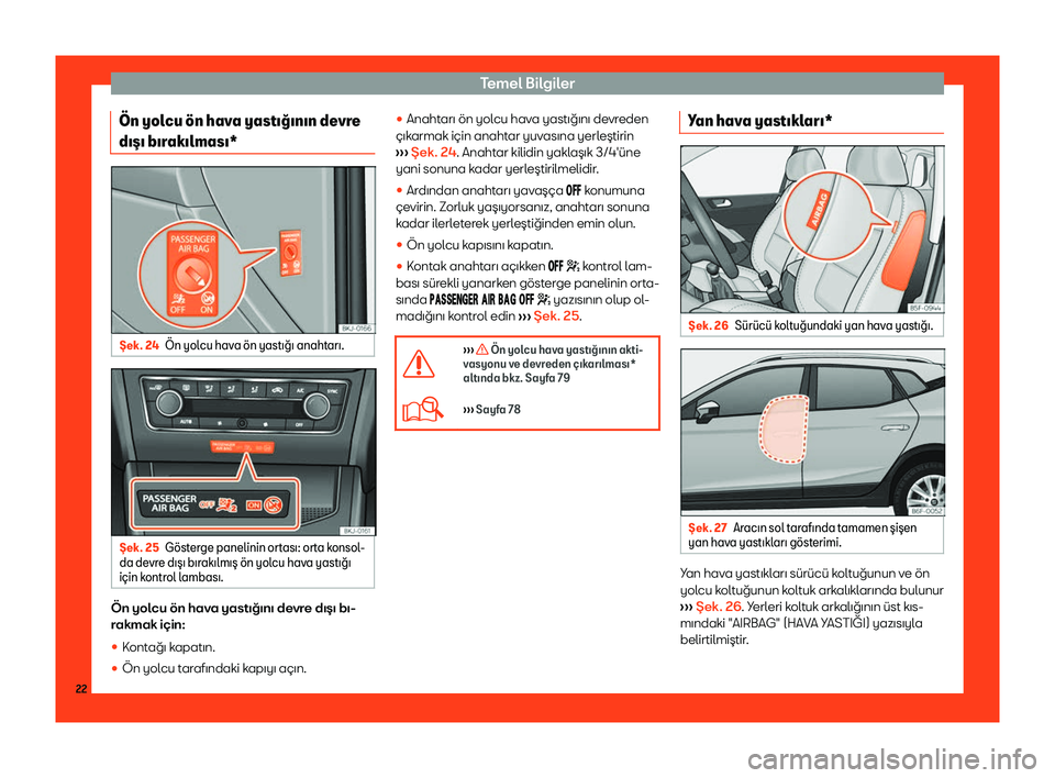 Seat Arona 2019 Kullanım Kılavuzu (in Turkish) Temel B Seat Arona 2019 Kullanım Kılavuzu (in Turkish) Temel B
