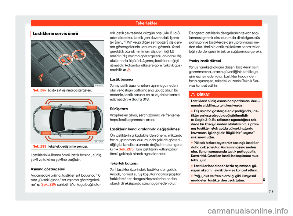 Seat Arona 2019  Kullanım Kılavuzu (in Turkish) Tekerlekler
Last
