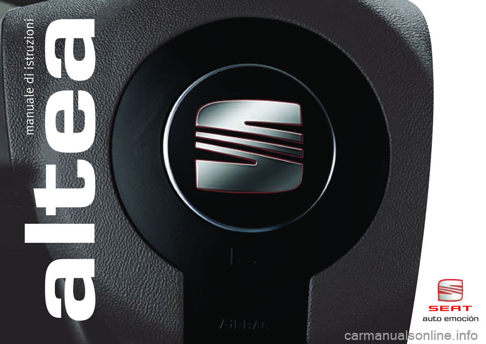 Seat Altea 2005 Manuale del proprietario (in Italian) auto emo\biónaltea
manuale\bdi\bist\fuzioni Seat Altea 2005 Manuale del proprietario (in Italian) auto emo\biónaltea
manuale\bdi\bist\fuzioni