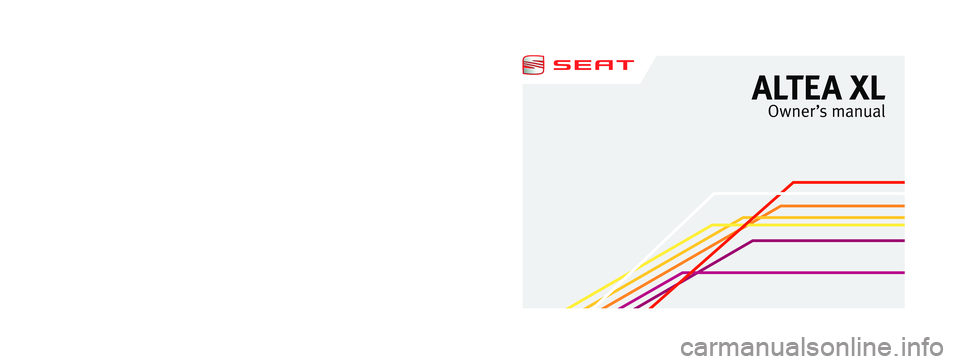 Seat Altea XL 2013  Owners Manual 5P8012003HA
Inglés  5P8012003HA  (07.12)  (GT9)
A LT E A  X L
Owner ’s manual
ALTEA XL    Inglés  (07.12) 