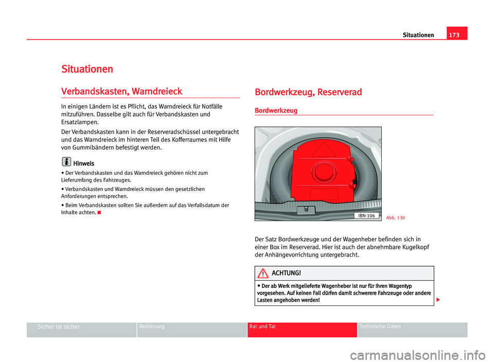 Seat Cordoba 2005 Betriebsanleitung (in German) 173 Situationen
Sicher ist sicherBedienung Rat und Tat Technische Daten
S
Si
it
tu
ua
at
ti
io
on
ne
en
n
V
Ve
er
rb
ba
an
nd
ds
sk
ka
as
st
te
en
n,
, WWa
ar
rn
nd
dr
re
ei
ie
ec
ck
k
In einigen Län Seat Cordoba 2005 Betriebsanleitung (in German) 173 Situationen
Sicher ist sicherBedienung Rat und Tat Technische Daten
S
Si
it
tu
ua
at
ti
io
on
ne
en
n
V
Ve
er
rb
ba
an
nd
ds
sk
ka
as
st
te
en
n,
, WWa
ar
rn
nd
dr
re
ei
ie
ec
ck
k
In einigen Län