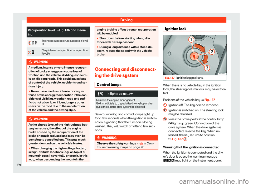 Seat Mii electric 2019  Owners Manual Driving
Recuperation level 
