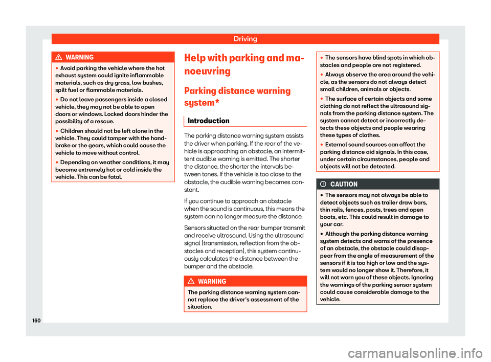 Seat Mii electric 2019  Owners Manual Driving
WARNING
