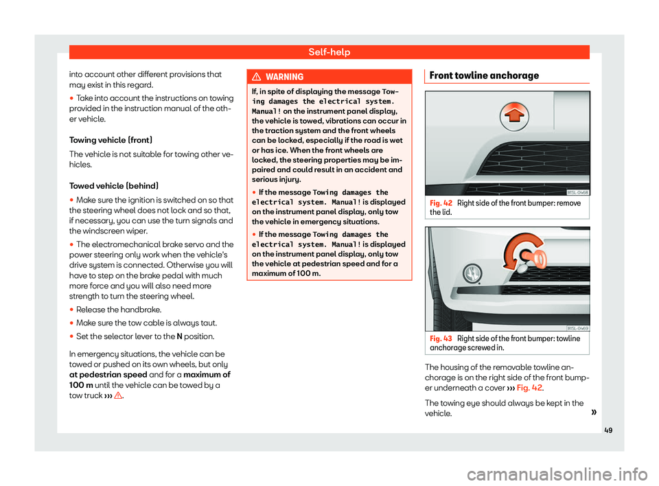 Seat Mii electric 2019 Workshop Manual Self-help
into account other different provisions that
may e xist in this r
egard.
