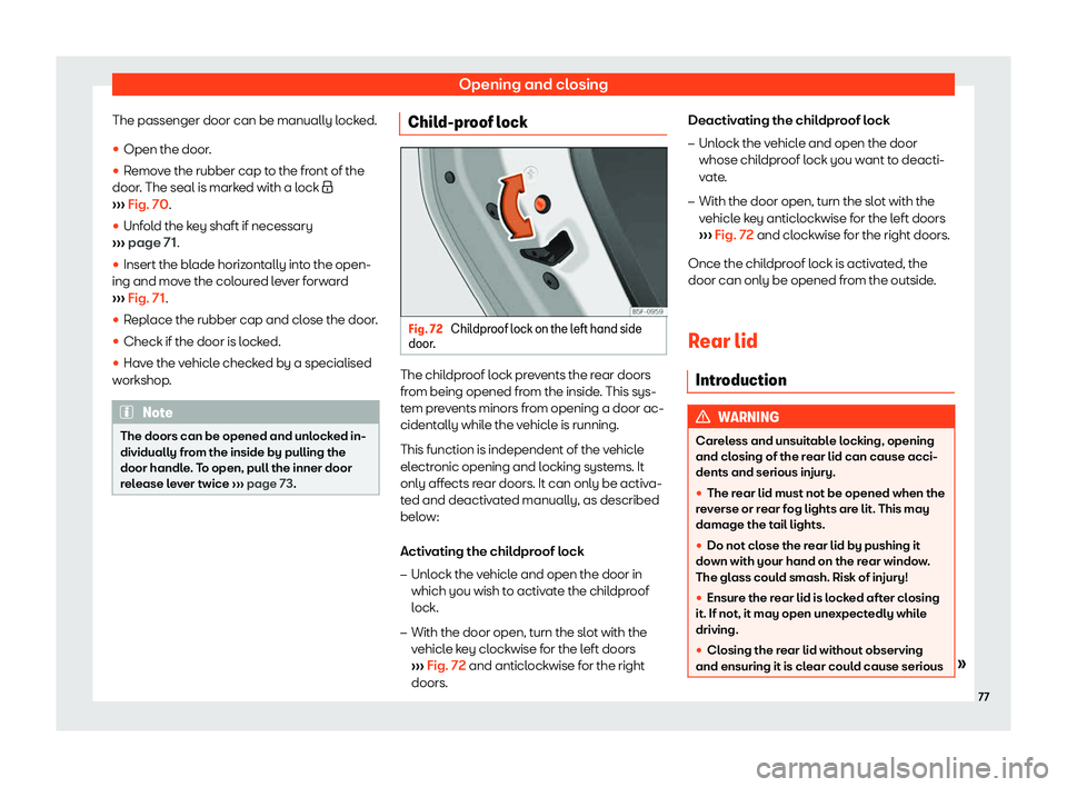 Seat Mii electric 2019 Manual PDF Opening and closing
The passenger door can be manually locked.
