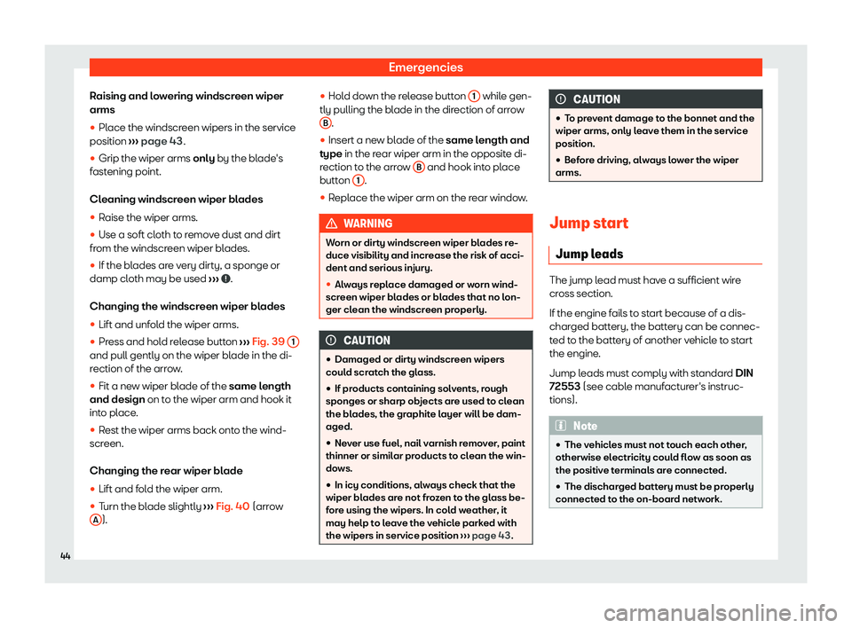 Seat Mii electric 2020 Service Manual Emergencies
Raising and lowering windscreen wiper
arms
