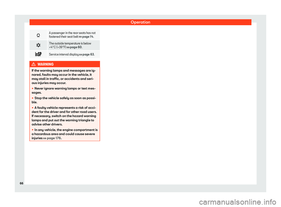Seat Mii electric 2020 Repair Manual Operation
�\
A passenger in the rear seats has not
fast
ened their seat belt 
