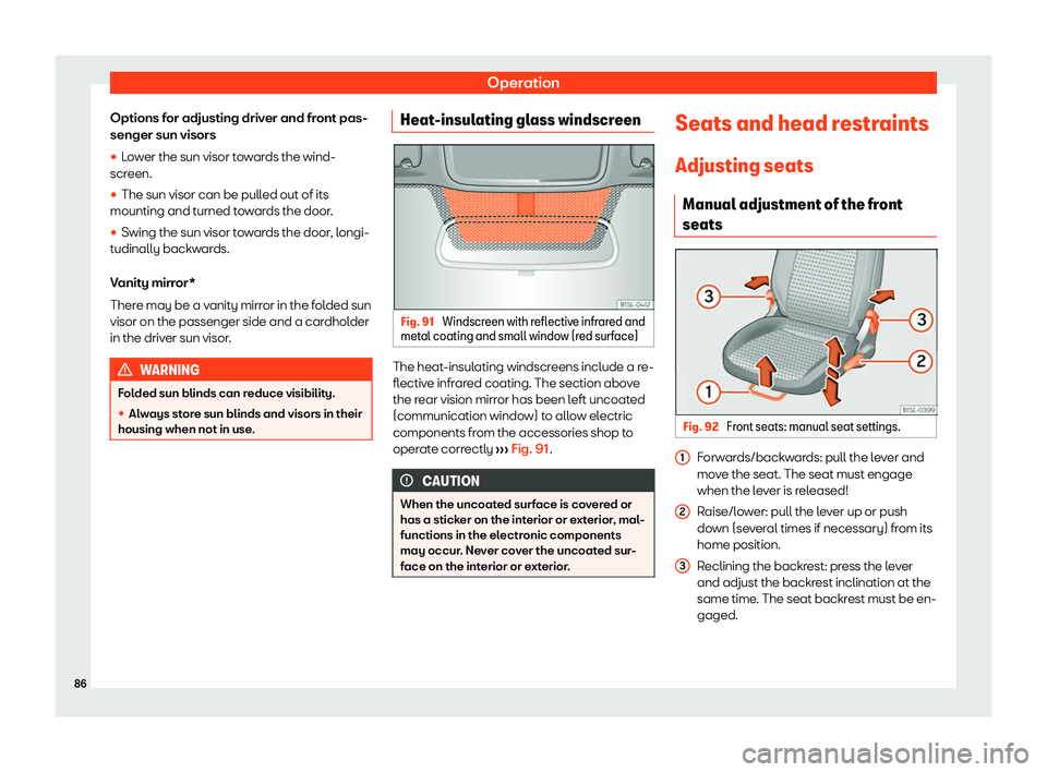 Seat Mii electric 2020 Manual Online Operation
Options for adjusting driver and front pas-
senger sun visors
