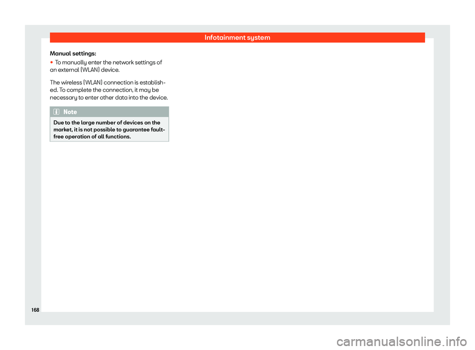 Seat Ibiza 2020  Owners manual Infotainment system
Manual settings:
