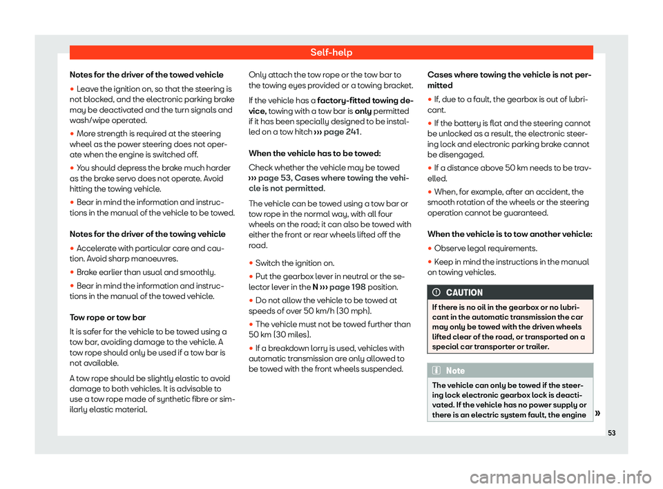 Seat Ibiza 2020 Workshop Manual Self-help
Notes for the driver of the towed vehicle
