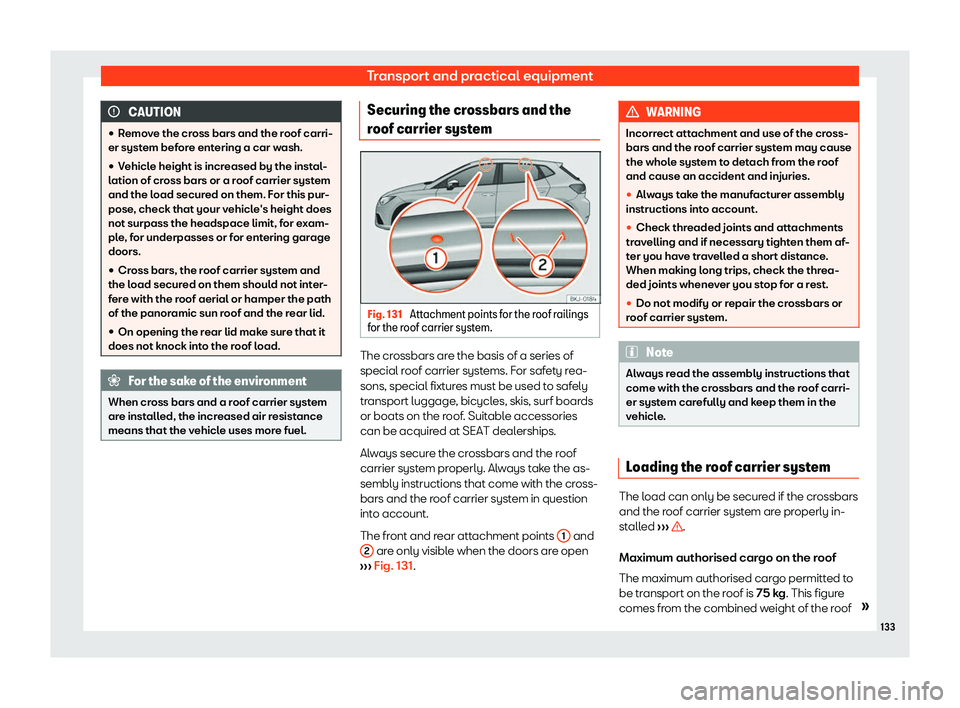 Seat Ibiza 2019  Owners manual Transport and practical equipment
CAUTION
