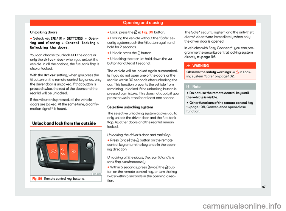 Seat Ibiza 2019 Owners Manual Opening and closing
Unlocking doors
