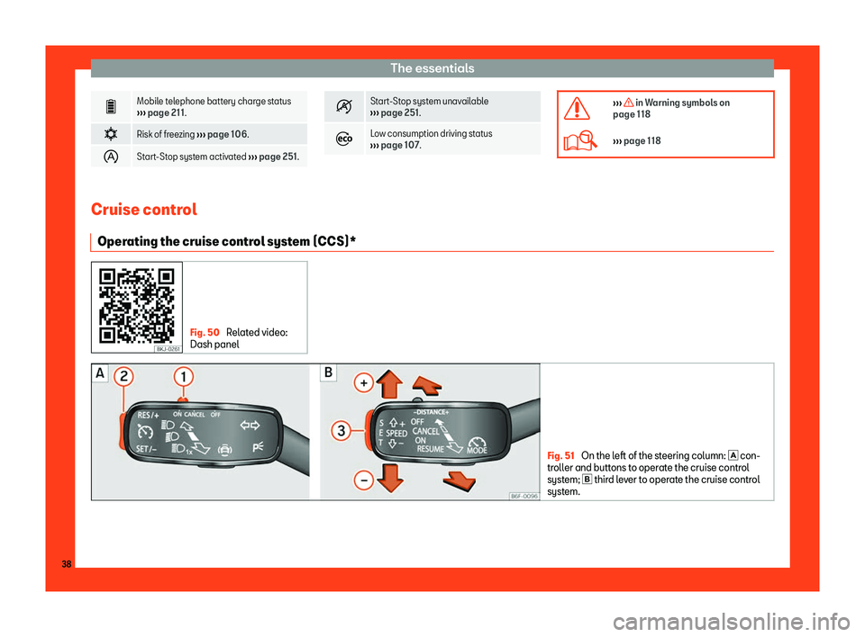 Seat Ibiza 2018 Owners Guide The essentials
�(
Mobile telephone battery charge status
