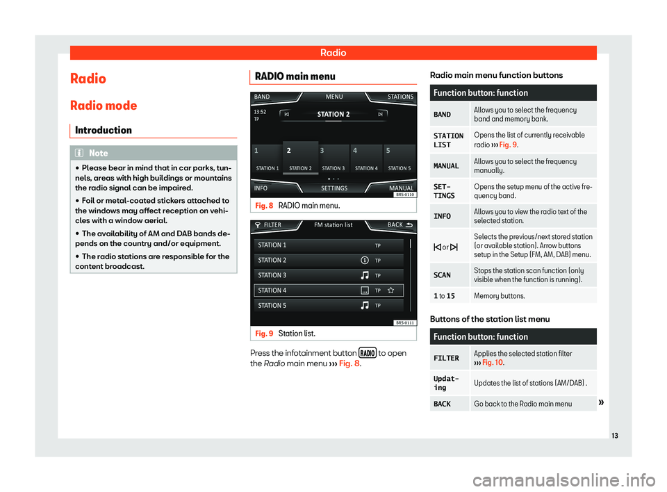 Seat Ibiza 2018  MEDIA SYSTEM TOUCH - COLOUR RadioRadioRadio mode IntroductionNote