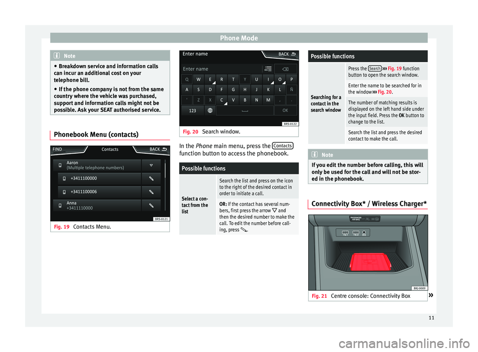 Seat Ibiza 2017   Appendix MEDIA SYSTEM TOUCH – COLOUR User Guide �P�h�o�n�e��M�o�d�e�N�o�t�e