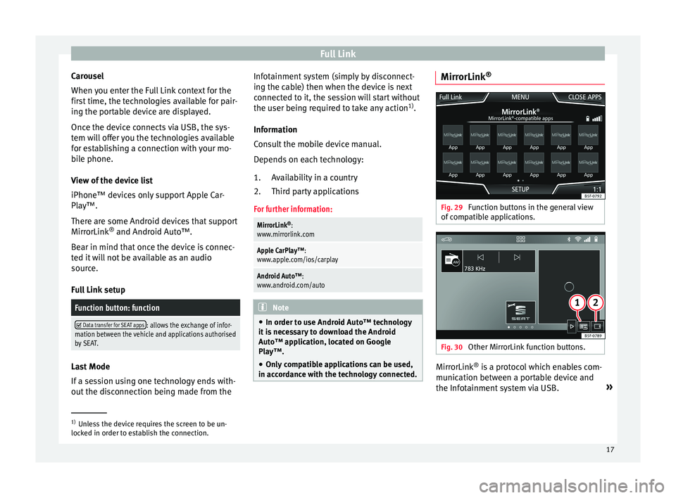Seat Ibiza 2017   Appendix MEDIA SYSTEM TOUCH – COLOUR User Guide �F�u�l�l��L�i�n�k�C�a�r�o�u�s�e�l
�W�h�e�n��y�o�u��e�n�t�e�r��t�h�e��F�u�l�l��L�i�n�k��c�o�n�t�e�x�t��f�o�r��t�h�e
�f�i�r�s�t��t�i�m�e�,��t�h�e��t�e�c�h�n�o�l�o�g�i�e�s��a�v�a�i�l�a�b�l�e