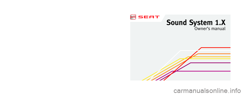 Seat Ibiza ST 2012 SOUND SYSTEM 1.X Sound System 1.X
Owner ’s manual
6J0012006DB
Inglés
6J0012006DB
(07.12)
(GT9) Seat Ibiza ST 2012 SOUND SYSTEM 1.X Sound System 1.X
Owner ’s manual
6J0012006DB
Inglés
6J0012006DB
(07.12)
(GT9)