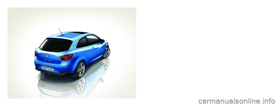 Seat Ibiza SC 2010 Owners manual SEAT S.A. is permanently concerned about continuous development of its types and models. For this reason we ask you to understand,
that at any given time, changes regarding shape, equipment a Seat Ibiza SC 2010 Owners manual SEAT S.A. is permanently concerned about continuous development of its types and models. For this reason we ask you to understand,
that at any given time, changes regarding shape, equipment a