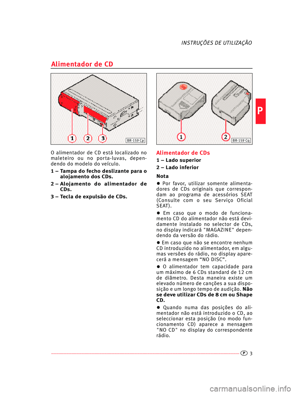 Seat Ibiza 5D 2008  Radio System COMPACT DISC ––––––––––––––––––––––––––––––––––––––––––––––––––––––––––––––––––�