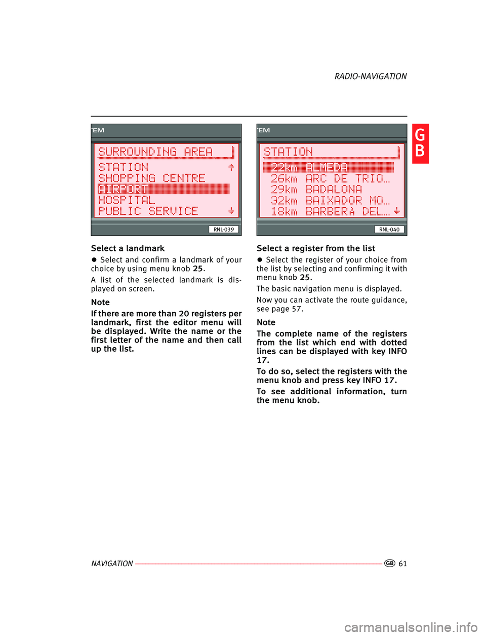 Seat Ibiza 5D 2008  Radio System RADIO-NAVIGATION NAVIGATION–––––––––––––––––––––––––––––––––––––––––––––––––––––––––––––––�