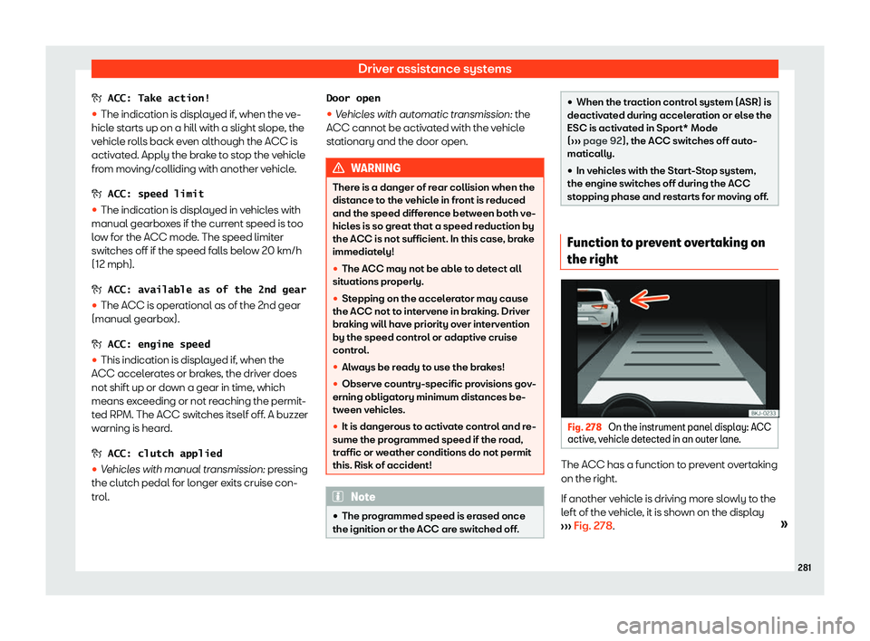 Seat Leon Sportstourer 2019  Owners manual Driver assistance systems
�