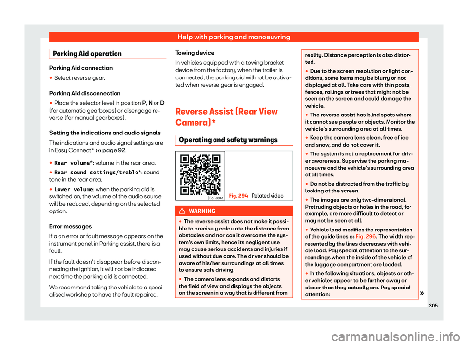Seat Leon Sportstourer 2019  Owners manual Help with parking and manoeuvring
Parking Aid operation Parking Aid connection
