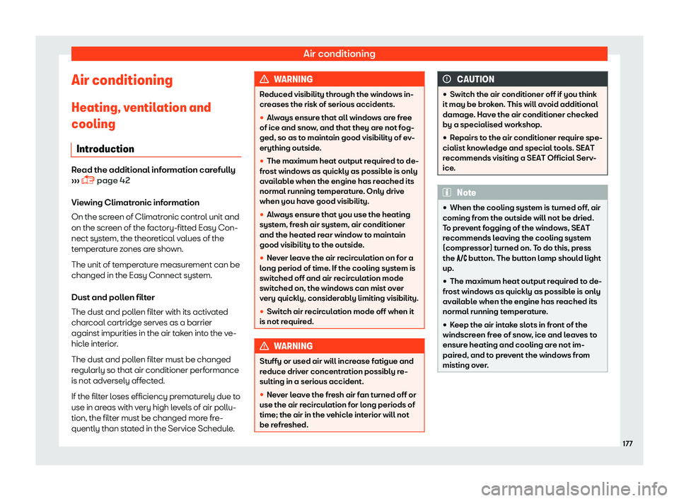Seat Leon 2018  Owners manual Air conditioning
Air conditioning
Heating, v entil
ation and
cooling
Intr
oduction Read the additional information carefully
