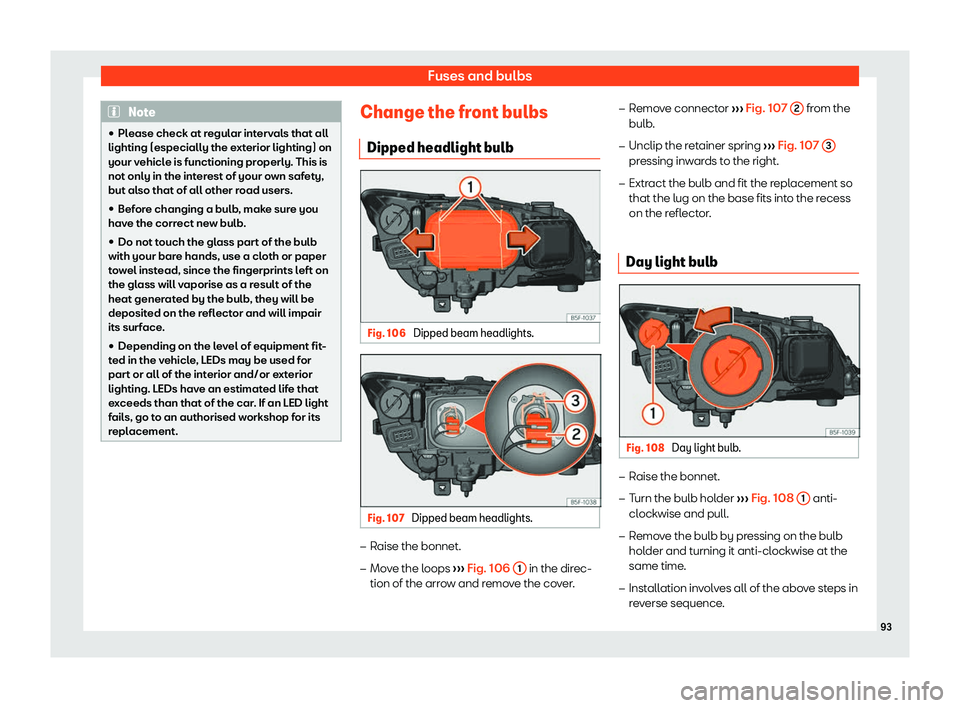 Seat Leon 2018  Owners manual Fuses and bulbs
Note
