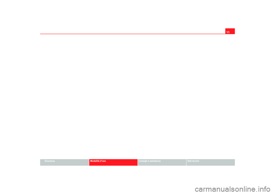 Seat Altea XL 2008  Manuale del proprietario (in Italian) 55
Sicurezza
Modalità duso
Consigli e assistenza
Dati tecnici
altea_XL italiano.book  Seite 55  Freitag, 14. September 2007  8:45 08 