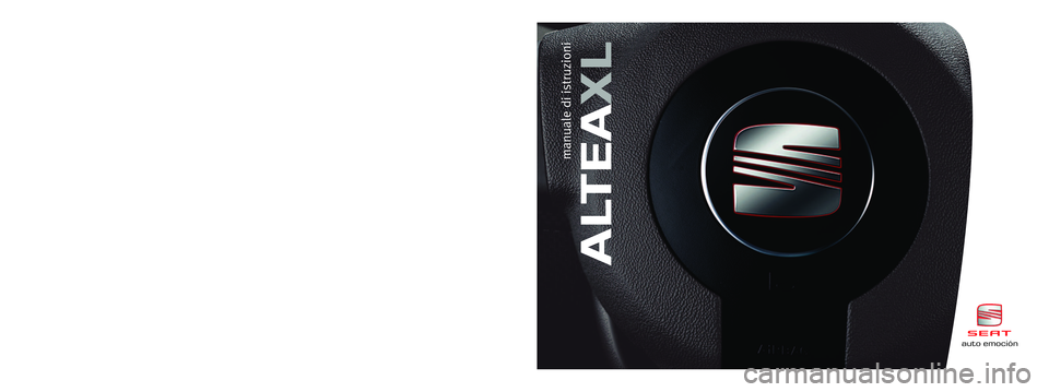Seat Ateca XL 2006 Manuale del proprietario (in Italian) Italiano 5P8012003D (02.06) (GT9)auto emociónAltea XLItaliano (02.06)auto emoción
ALTEAXL
manuale di istruzioni
Portada Manual ALTEA XL 2/8/06 11:20 Página 5 Seat Ateca XL 2006 Manuale del proprietario (in Italian) Italiano 5P8012003D (02.06) (GT9)auto emociónAltea XLItaliano (02.06)auto emoción
ALTEAXL
manuale di istruzioni
Portada Manual ALTEA XL 2/8/06 11:20 Página 5
