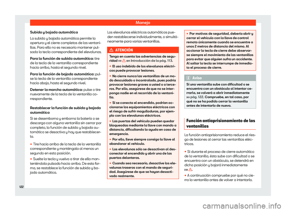 Seat Ateca 2020  Manual del propietario (in Spanish) Manejo
Subida y bajada autom
