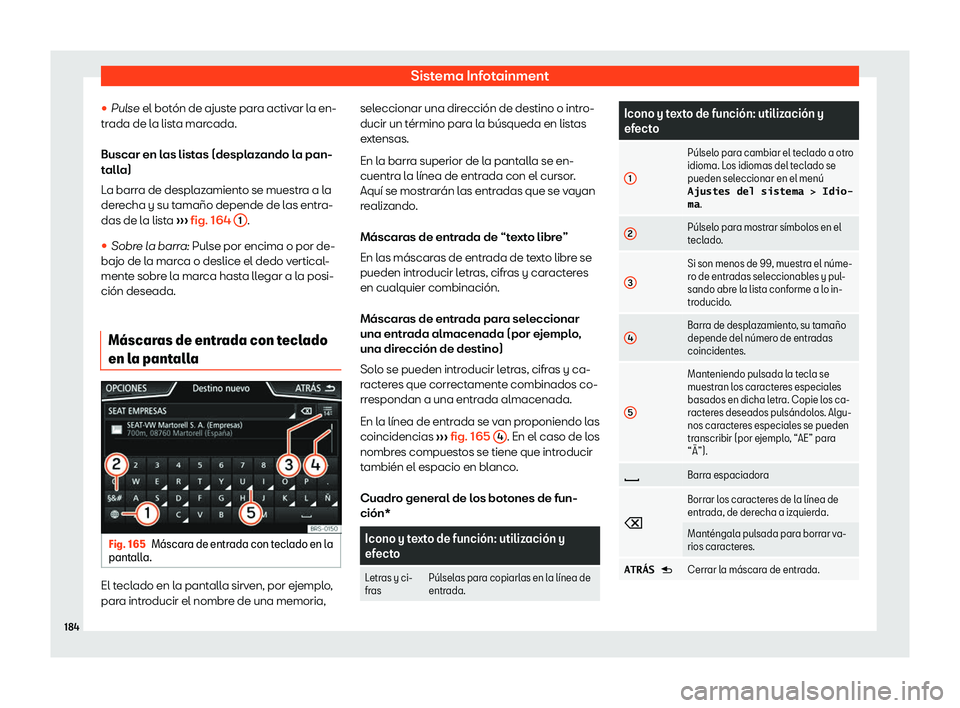 Seat Ateca 2020  Manual del propietario (in Spanish) Sistema Infotainment
