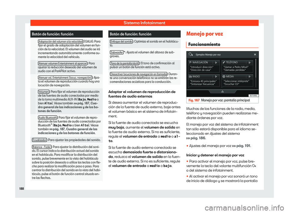 Seat Ateca 2020  Manual del propietario (in Spanish) Sistema Infotainment
Bot