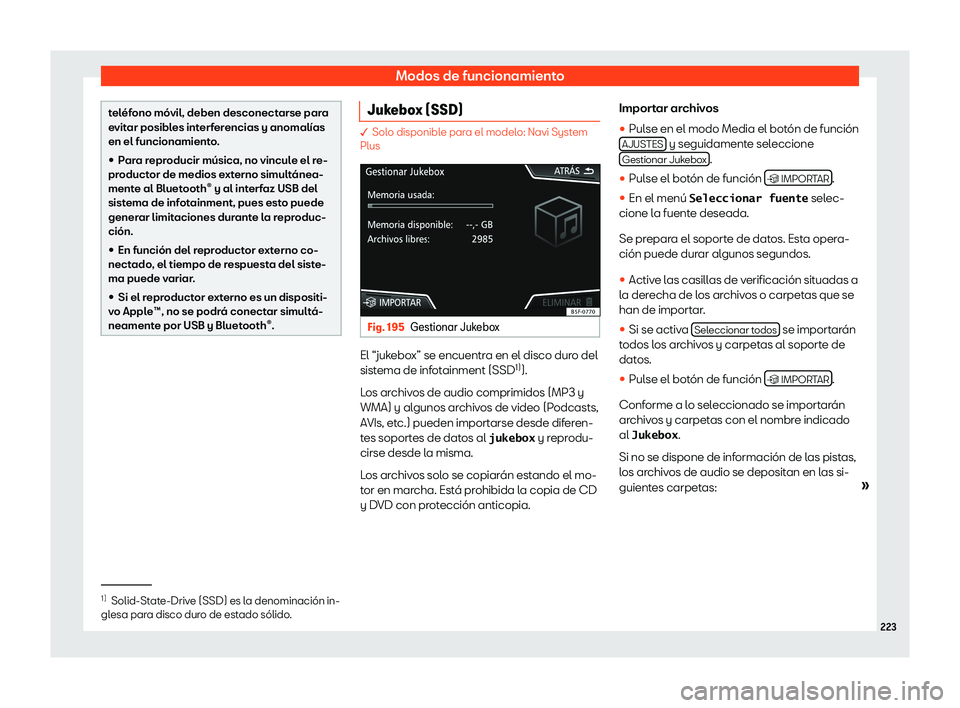 Seat Ateca 2020  Manual del propietario (in Spanish) Modos de funcionamiento
tel