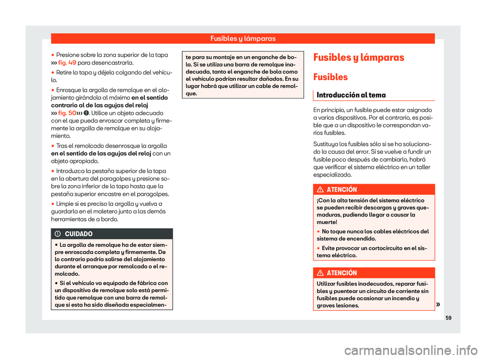 Seat Ateca 2020  Manual del propietario (in Spanish) Fusibles y l