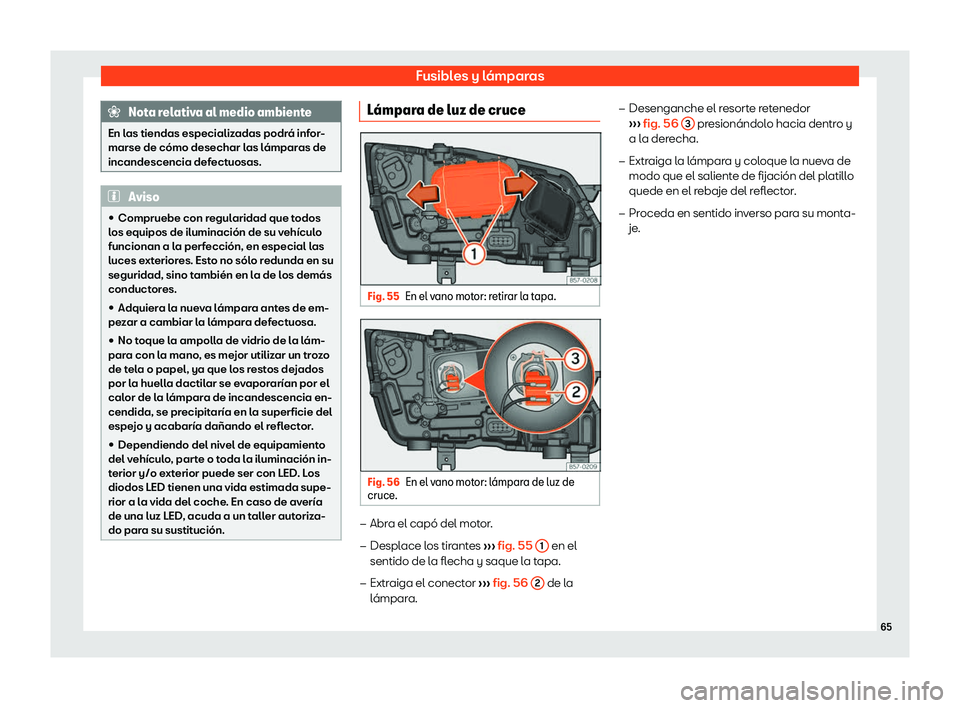 Seat Ateca 2020  Manual del propietario (in Spanish) Fusibles y l
