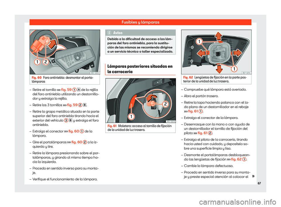 Seat Ateca 2020  Manual del propietario (in Spanish) Fusibles y l