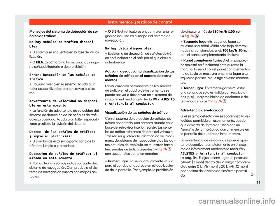 Seat Ateca 2020  Manual del propietario (in Spanish) Instrumentos y testigos de control
Mensajes del sistema de detecci