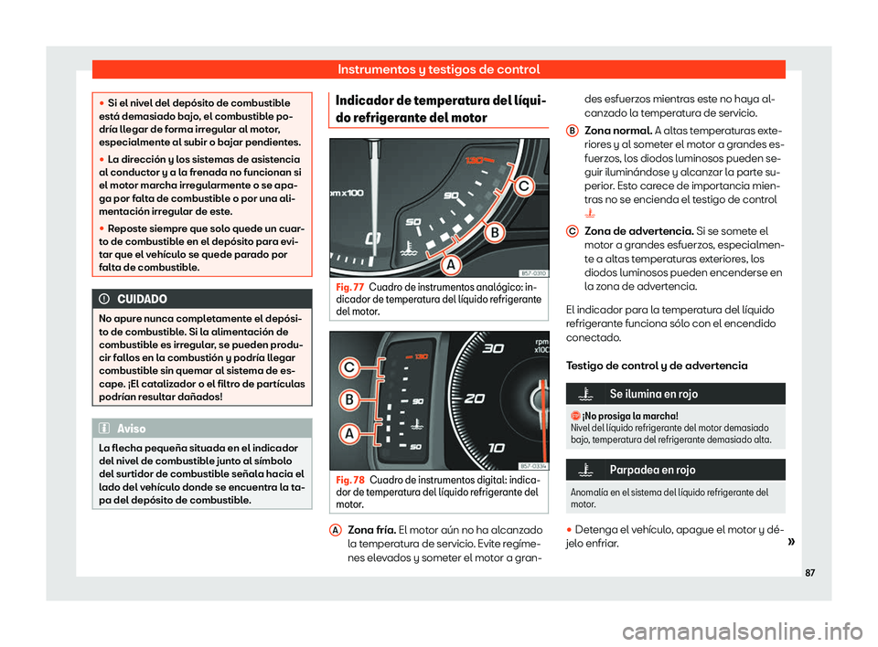 Seat Ateca 2020  Manual del propietario (in Spanish) Instrumentos y testigos de control
