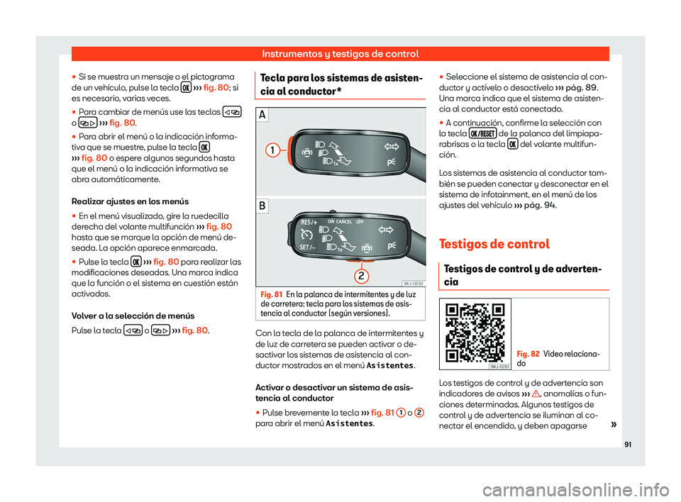 Seat Ateca 2020  Manual del propietario (in Spanish) Instrumentos y testigos de control
