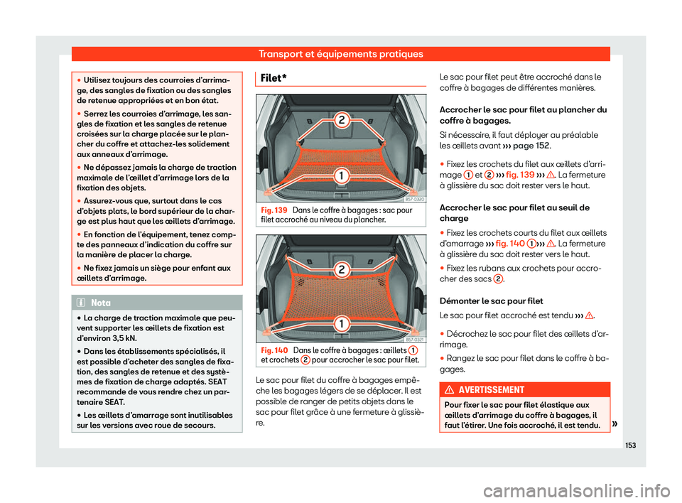 Seat Ateca 2020  Manuel du propriétaire (in French)  Transport et équipements pratiques
