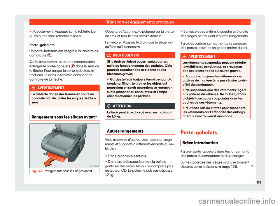 Seat Ateca 2020  Manuel du propriétaire (in French)  Transport et équipements pratiques
