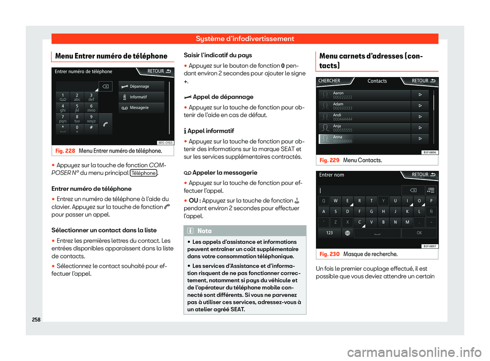 Seat Ateca 2020  Manuel du propriétaire (in French)  Système d’infodivertissement
Menu Entrer num