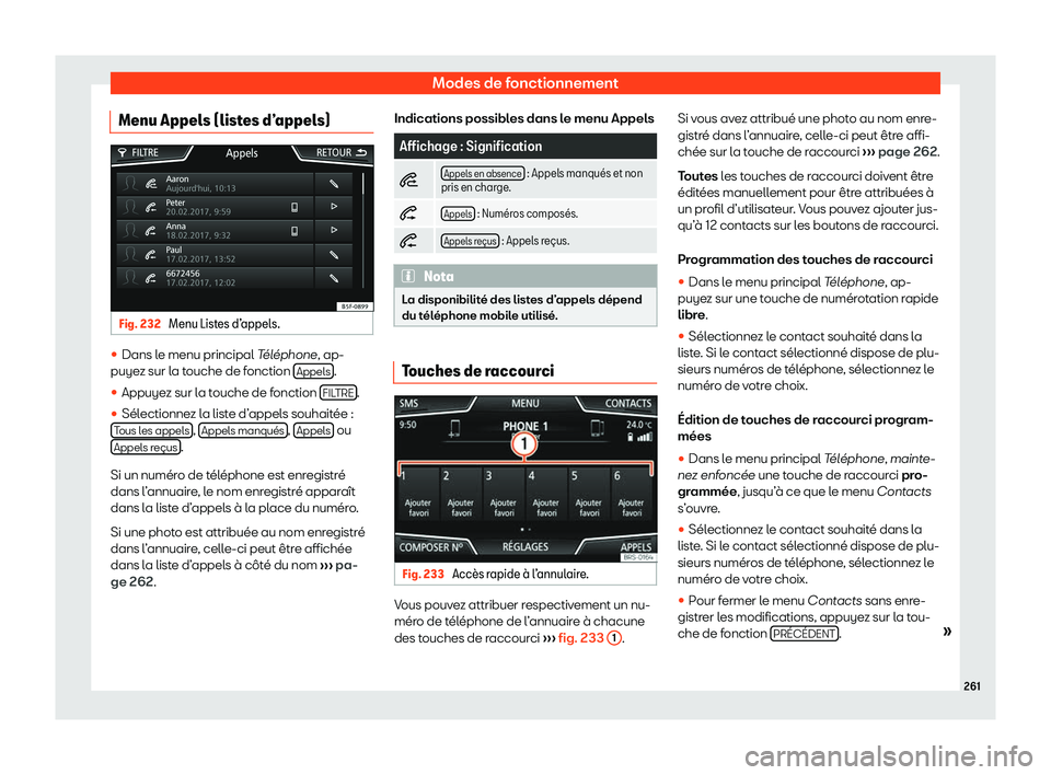Seat Ateca 2020  Manuel du propriétaire (in French)  Modes de fonctionnement
Menu Appels (listes d