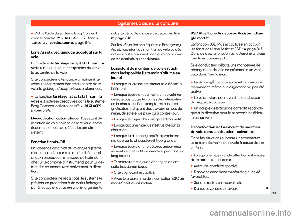 Seat Ateca 2020  Manuel du propriétaire (in French)  Systèmes d’aide à la conduite
