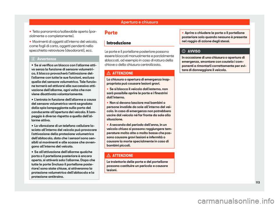 Seat Ateca 2020  Manuale del proprietario (in Italian) Apertura e chiusura
