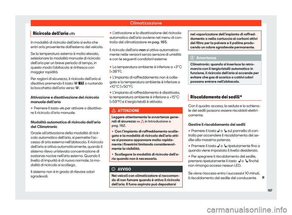 Seat Ateca 2020  Manuale del proprietario (in Italian) Climatizzazione
Ricircolo dell