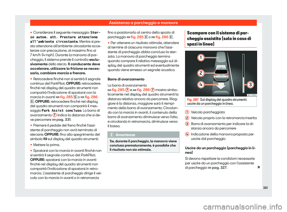 Seat Ateca 2020  Manuale del proprietario (in Italian) Assistenza a parcheggio e manovre
