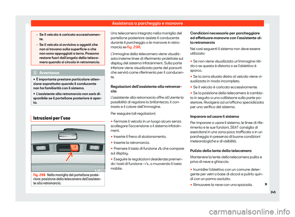 Seat Ateca 2020  Manuale del proprietario (in Italian) Assistenza a parcheggio e manovre
�